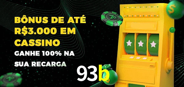 93b melhor bônus de depósito